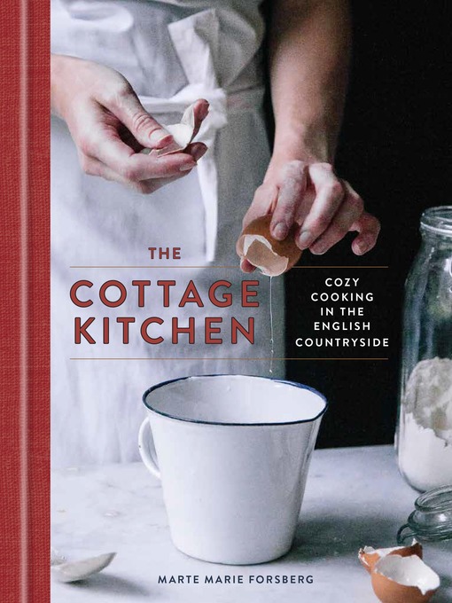 Title details for The Cottage Kitchen by Marte Marie Forsberg - Available